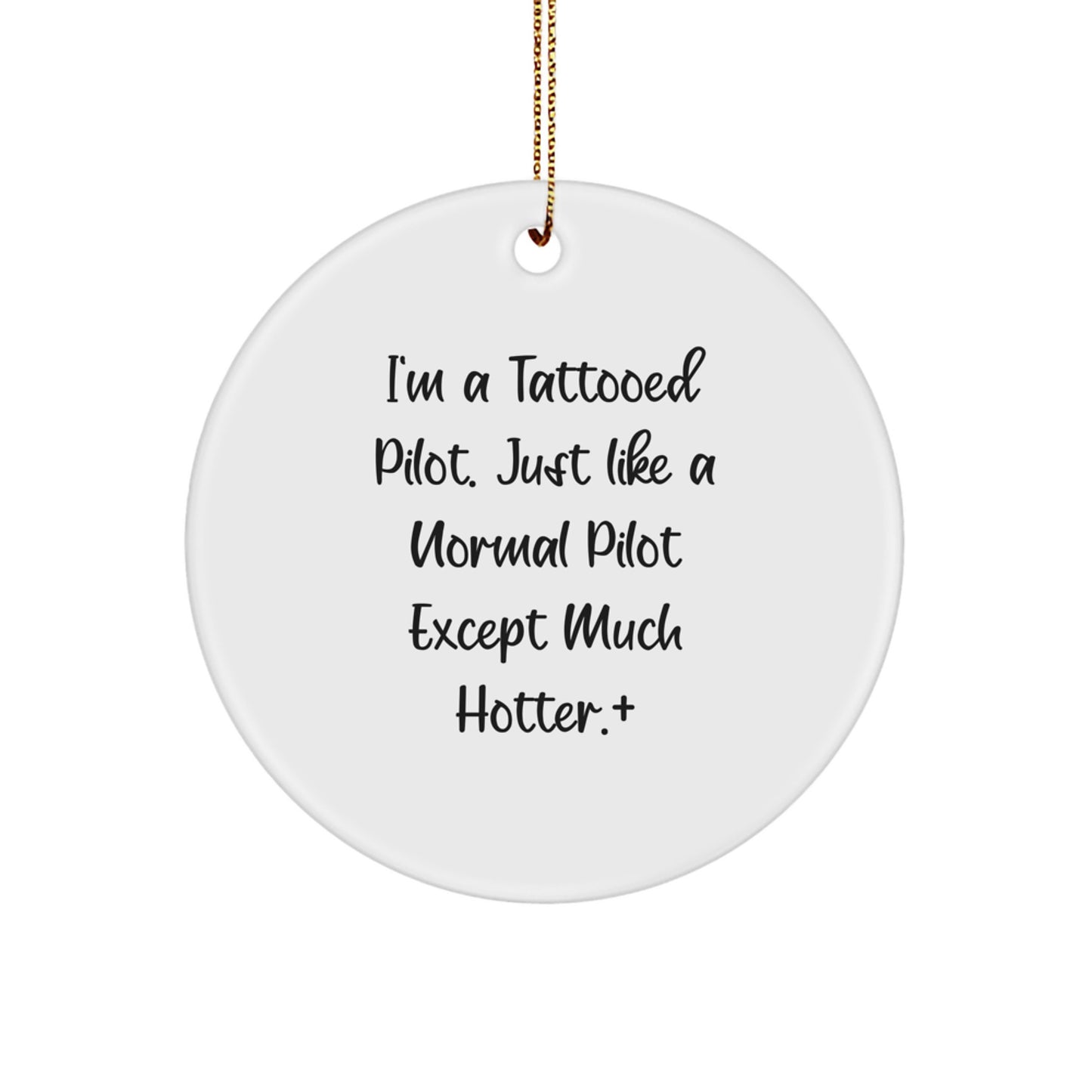 Pilot Gifts from Men for Christmas Unique Ornaments, Funny Quote, Circle Ornament with Gold Cord, Perfect Pilot Lover Gift - Image 1