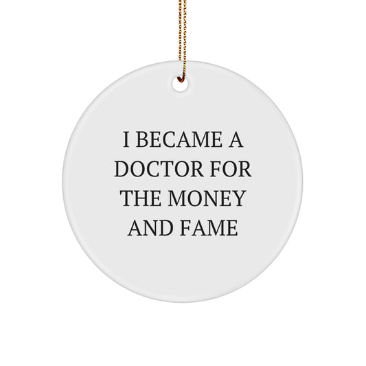 Funny Doctor Quotes Christmas Circle Ornament Gifts from Family to Doctor Friends - Image 1