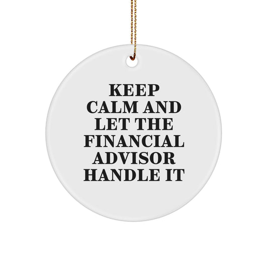 Funny Financial Advisor Circle Ornament Gifts from Friends for Christmas Unique - Image 1