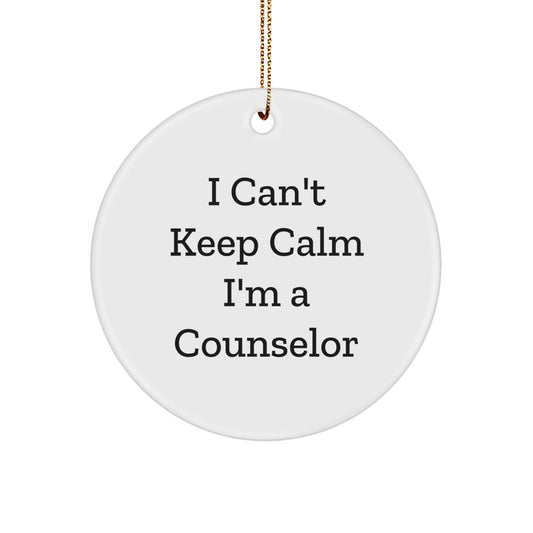 Funny Counselor Gifts from Friends for Christmas Unique Circle Ornament 'I Can't Keep Calm I'm A Counselor' - Image 1