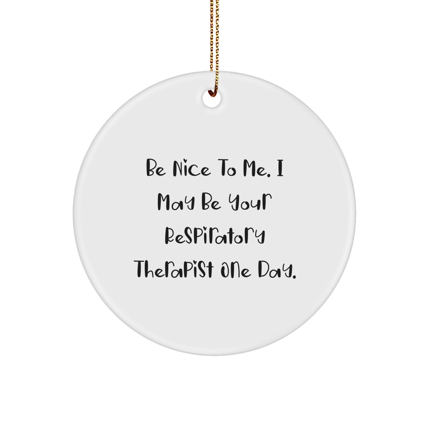 Funny Respiratory Therapist Gifts for Friends, Inspirational Circle Ornaments for Christmas Unique Gifts from Family - Image 1
