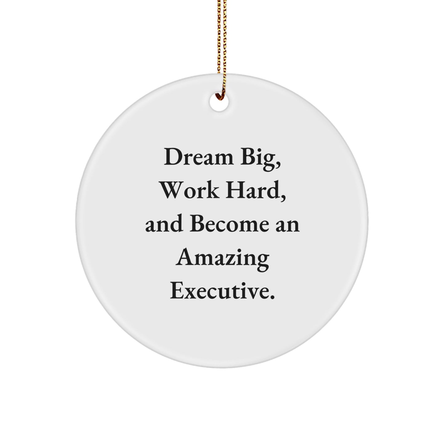 Executive Circle Ornament - Gifts from Friends to Become An Amazing Executive - Christmas Unique Inspirational Decorations - Image 1