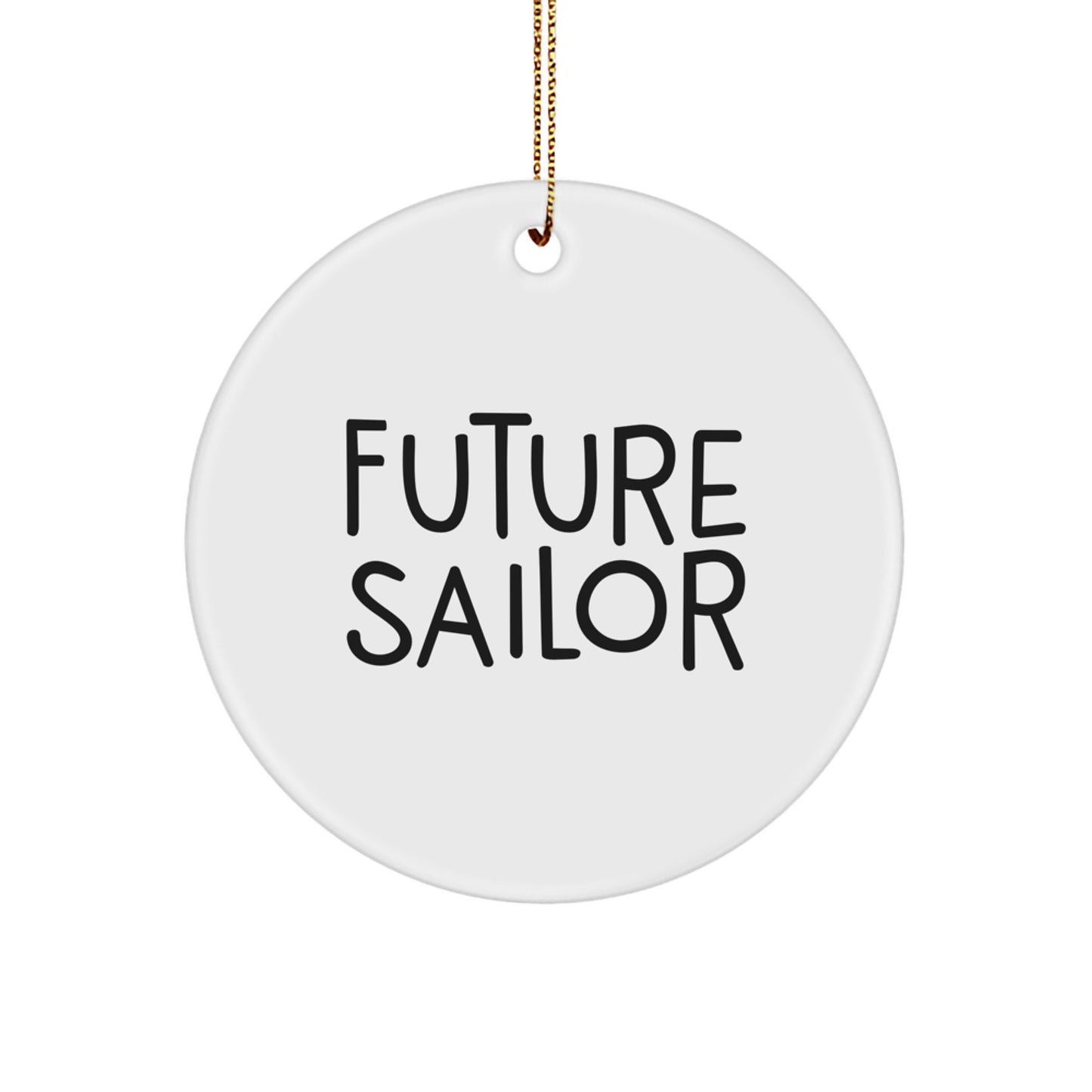 Funny Future Sailor Gifts from Family for Sailor Friends and Coworkers - Sailor Circle Ornament for Christmas Unique Gifts - Image 1