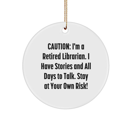 Librarian Humor Circle Ornament, Funny Quote Gifts from Friends for Librarians, Christmas Unique Gifts - Image 1