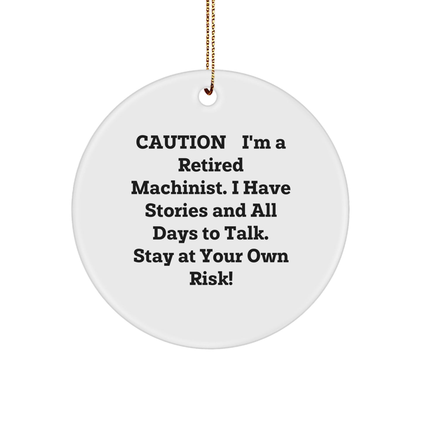 'Machinist Memories with a Twist, Funny Quote, Gifts from Men to Friends, Christmas Unique Gifts for Machinist, Circle Ornament' - Image 1
