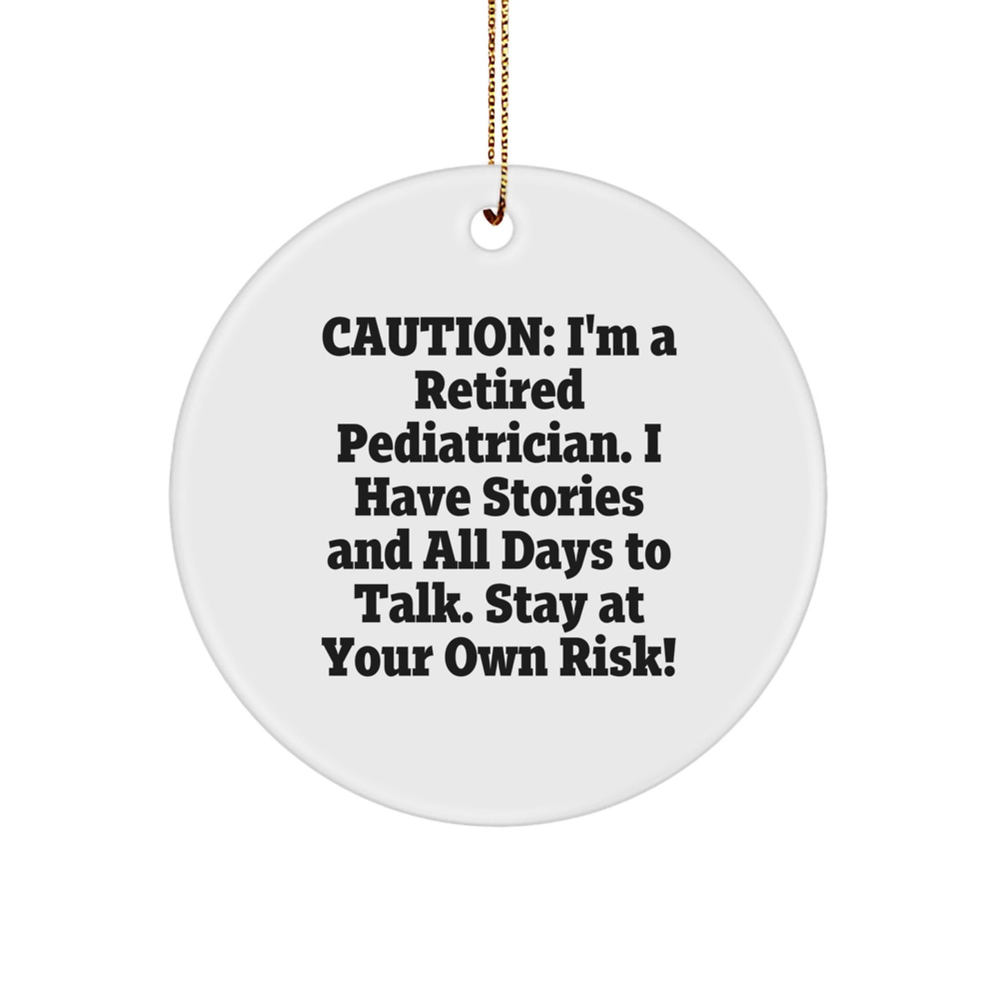 Gifts from Family, Friends, and Coworkers - Funny Quote Pediatrician Christmas Circle Ornament for Pediatrician, Men, or Women - Image 1