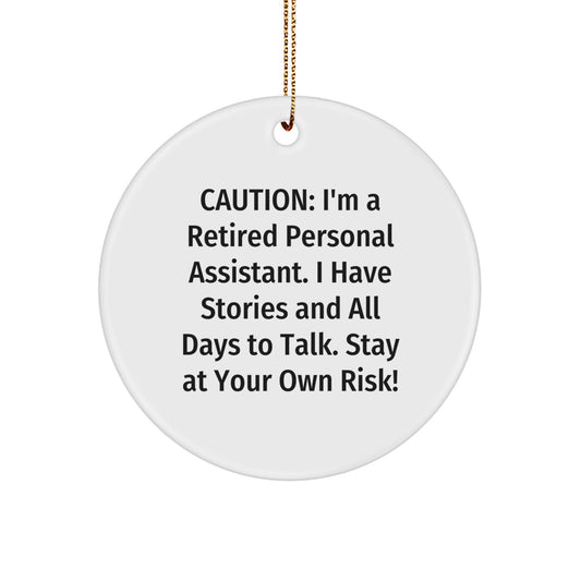 Funny Personal Assistant Gifts from Men to Female Coworkers for Office Christmas Unique Ornaments, Caution: I'm A Retired Personal Assistant - Image 1