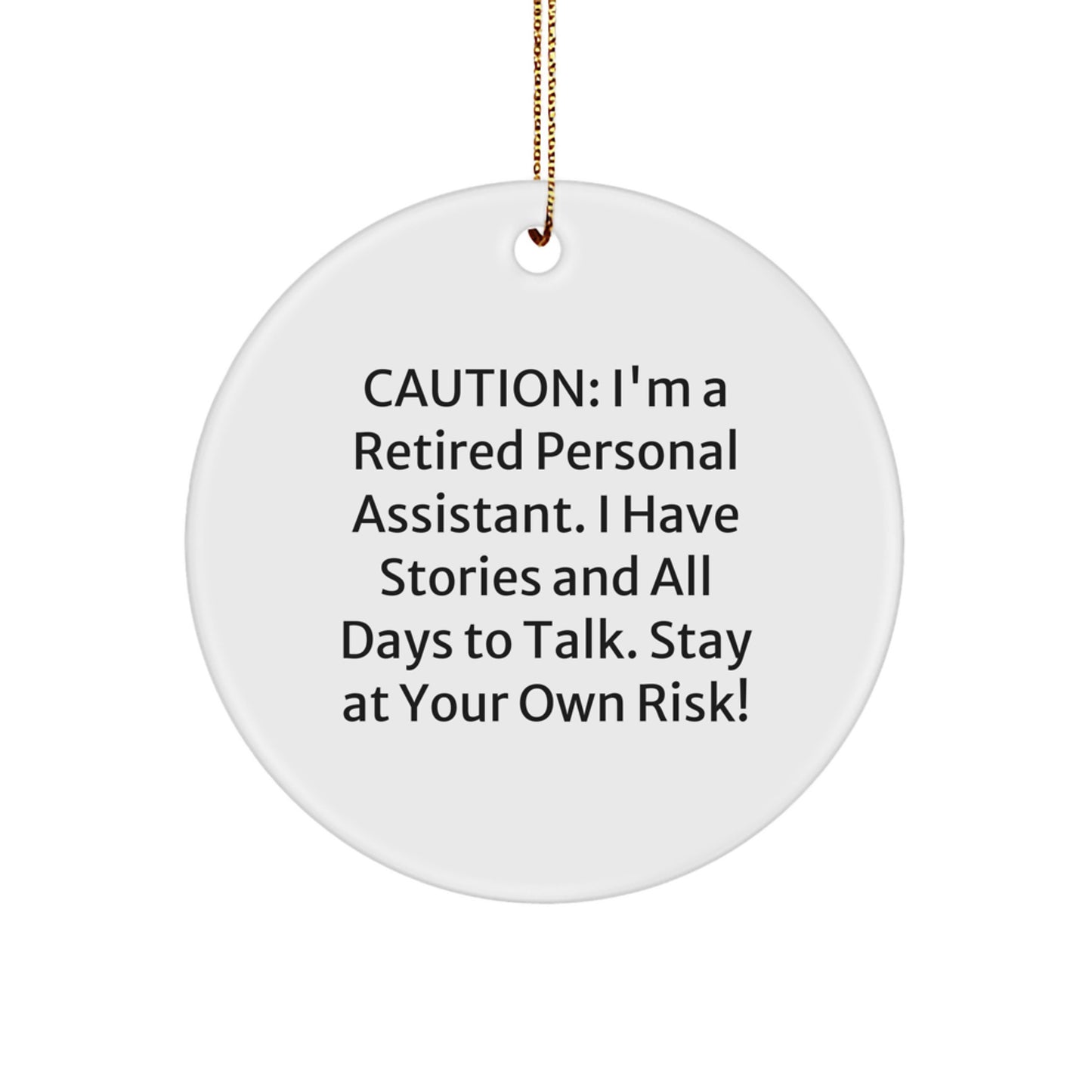 Funny Personal Assistant Gifts for Men - I'm A Retired Personal Assistant Circle Ornament, Unique Christmas Unique Gifts from Friends for Personal Assistant - Image 1