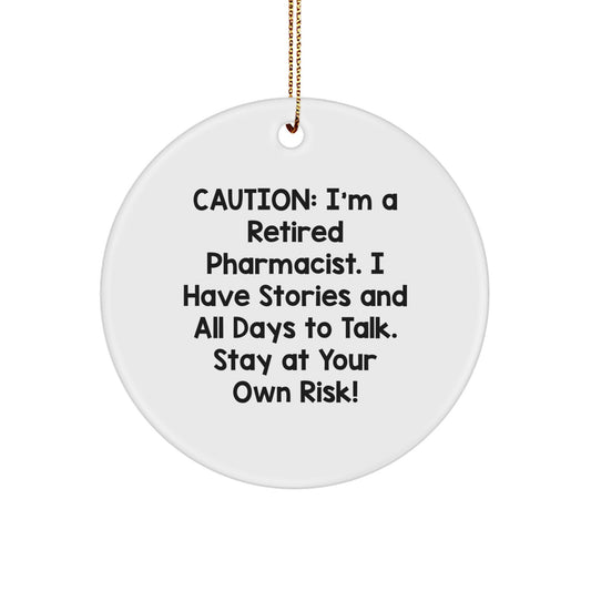 Pharmacist Christmas Unique Gift Ideas - Funny Circle Ornament for Men and Women - Gifts from Friends and Family - Retired Pharmacist Quote - Image 1