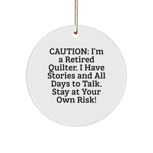 Quilter Gifts from Friends - A Funny Quote Circle Ornament for Quilter, Quilter Christmas Unique Gifts - Image 1
