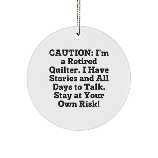 Funny Quilter Gifts for Christmas, Quilter Ornament with Caution Quote, Quilter Circle Ornament for Family Friends - Image 1