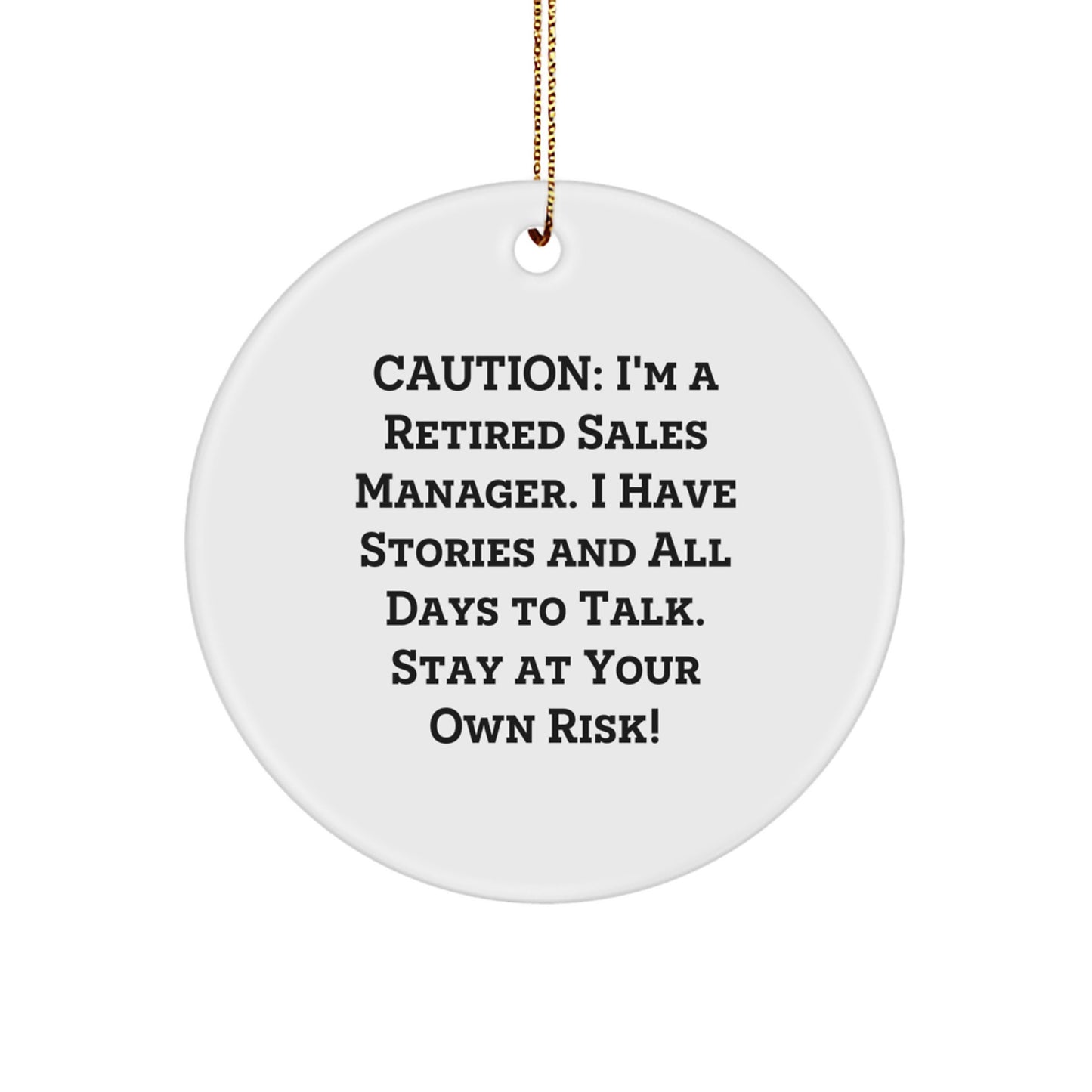 Funny Sales Manager Gifts from Men for Women Friends Family - 'Caution: I'm A Retired Sales Manager' Christmas Unique Gift - Image 1