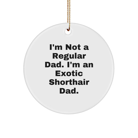 Exotic Shorthair Cat Dad Christmas Circle Ornament Gifts from Men - Image 1