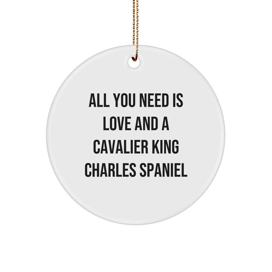 Cavalier King Charles Spaniel Dog Lovers Gifts from Family for Christmas - 'All You Need Is Love' Circle Ornament - Image 1