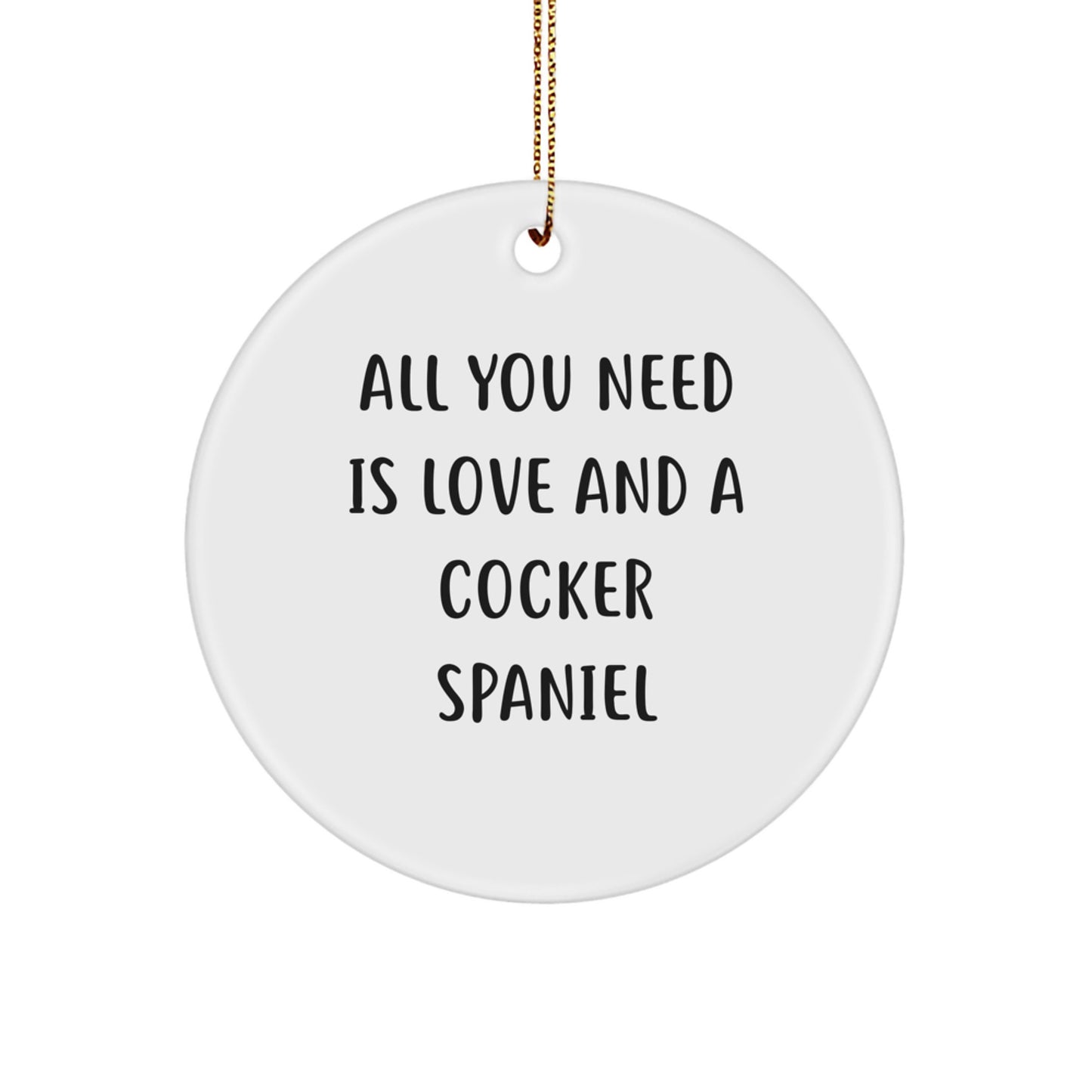 Cocker Spaniel Dog Lover Christmas Unique Gifts from Family for Men, Women, Friends, Co-Workers - Inspirational Cocker Spaniel Dog Quote Circle Ornament, Christmas Unique Decorations - Image 1