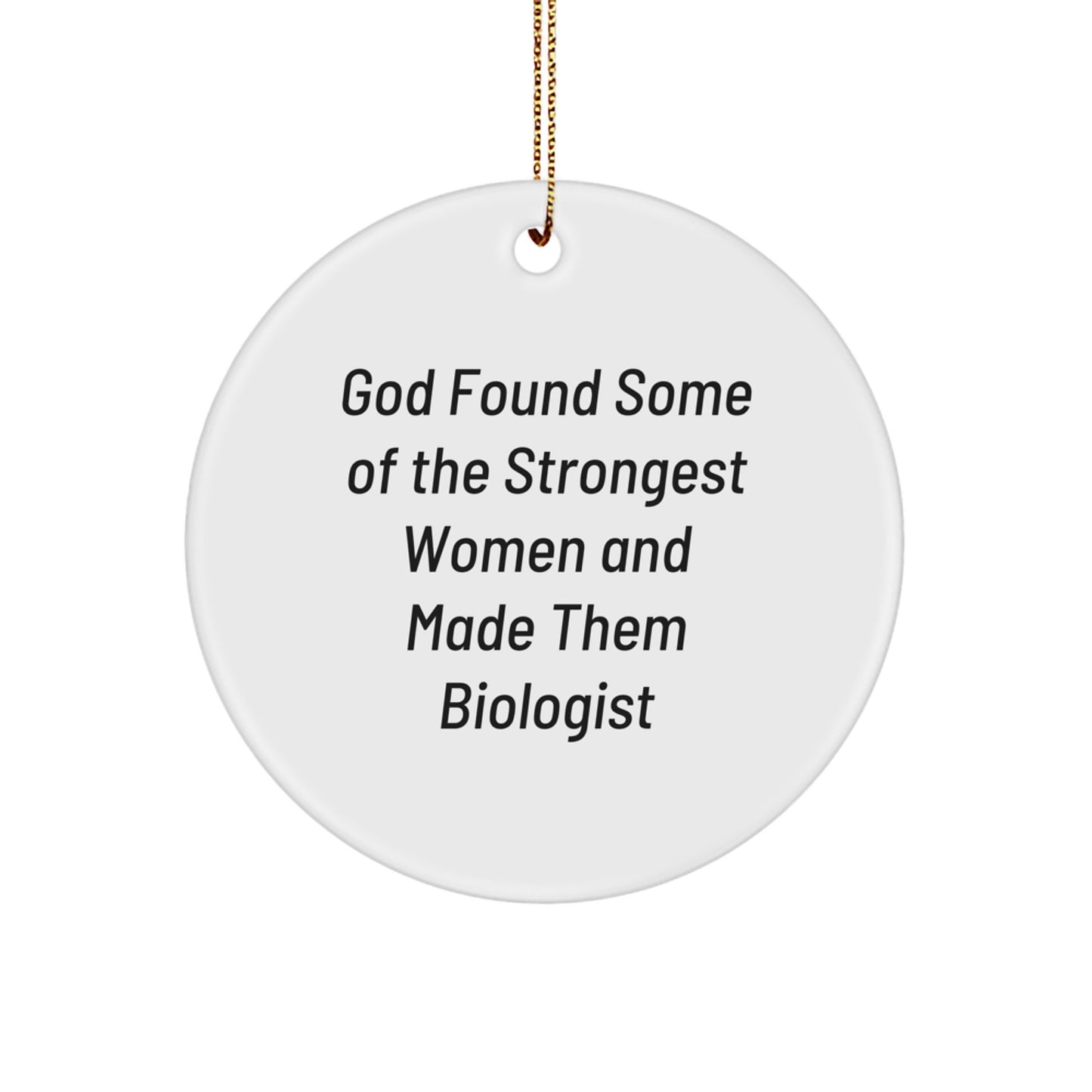 Funny Biologist Gifts for Women, Circle Ornament, Christmas Unique Gifts from Friends, Family, Coworkers - Image 1