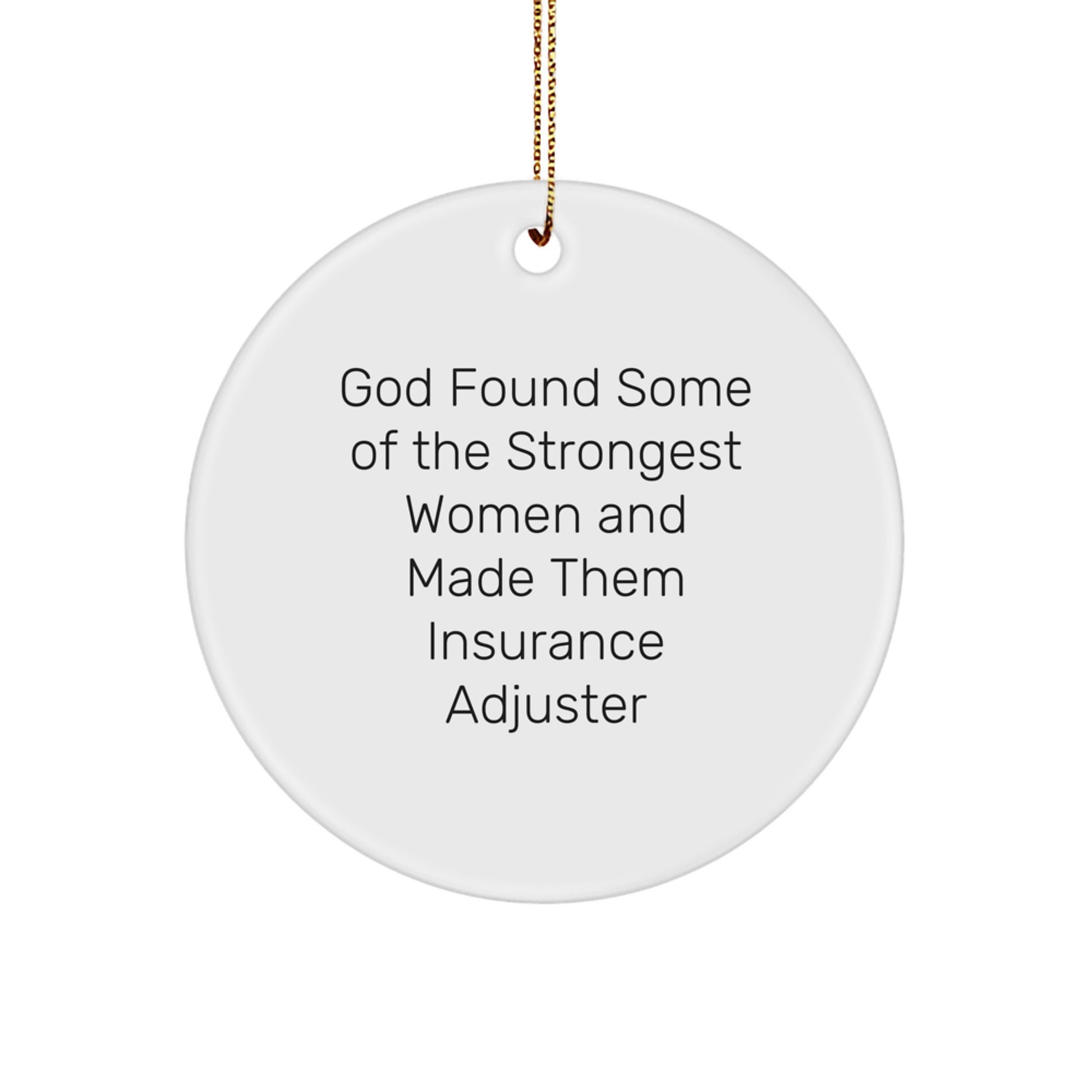 Funny Insurance Adjuster Gifts from God's Strongest Women for Christmas, Circle Ornament for Insurance Adjuster Women, Gifts for Insurance Adjuster Friends and Family - Image 1