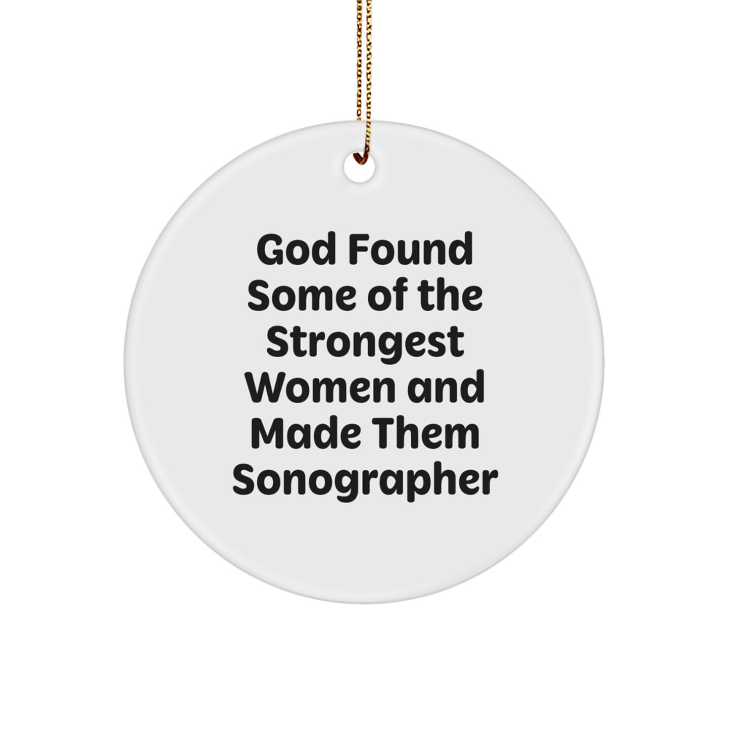 Funny Sonographer Gifts for Christmas Unique Circle Ornament from Family, Inspirational for Women Sonographers - Image 1