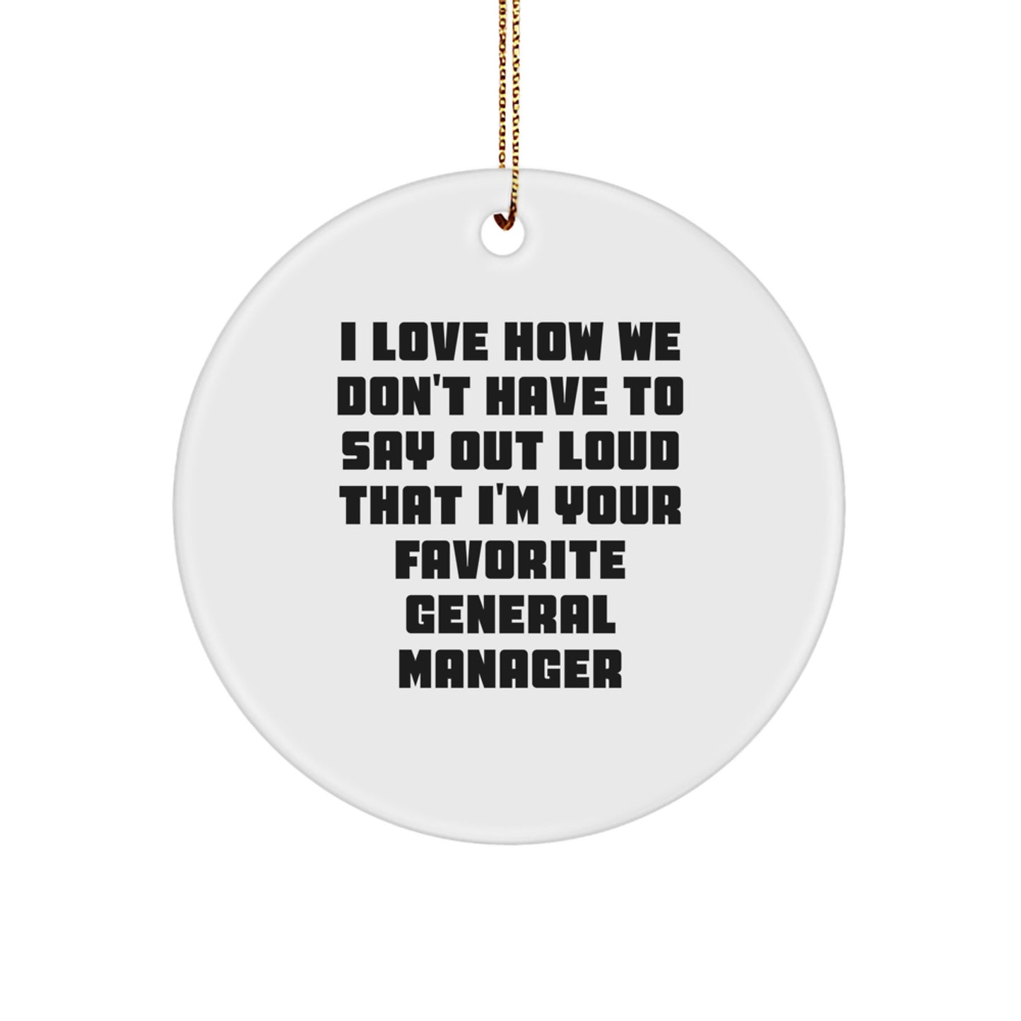 General Manager Favorite Gifts from Friends Unique Circle Ornament for Christmas - Image 1