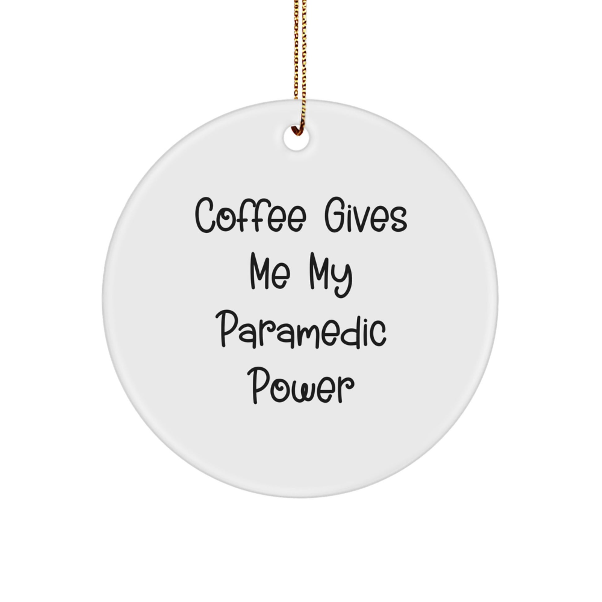 Funny Rescue Worker Gifts for Men, Women, or Friends - 'Coffee Gives Me My Rescue Worker Power' Christmas Circle Ornament, Gifts from Family, Perfect for Coworkers - Image 1