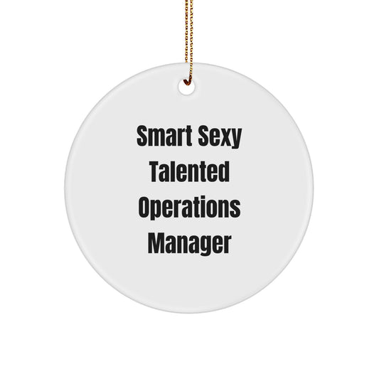 Operations Manager Funny Quote Circle Ornament, Gifts from Friends for Men at Work, Holiday Christmas Decorations, Unique Gifts for Him, Operations Manager Appreciation - Image 1