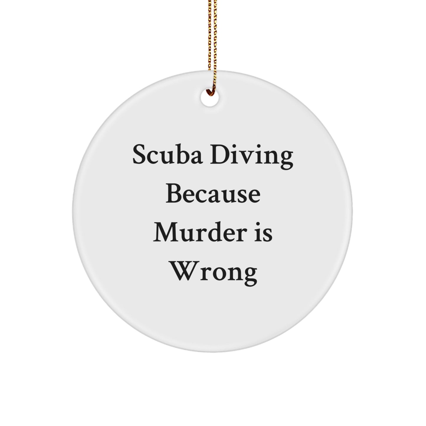 Scuba Diving Funny Gifts from Friends and Family, Unique Circle Ornament for Men and Women Scuba Divers, Scuba Diving Lovers Christmas Unique Gifts - Image 1
