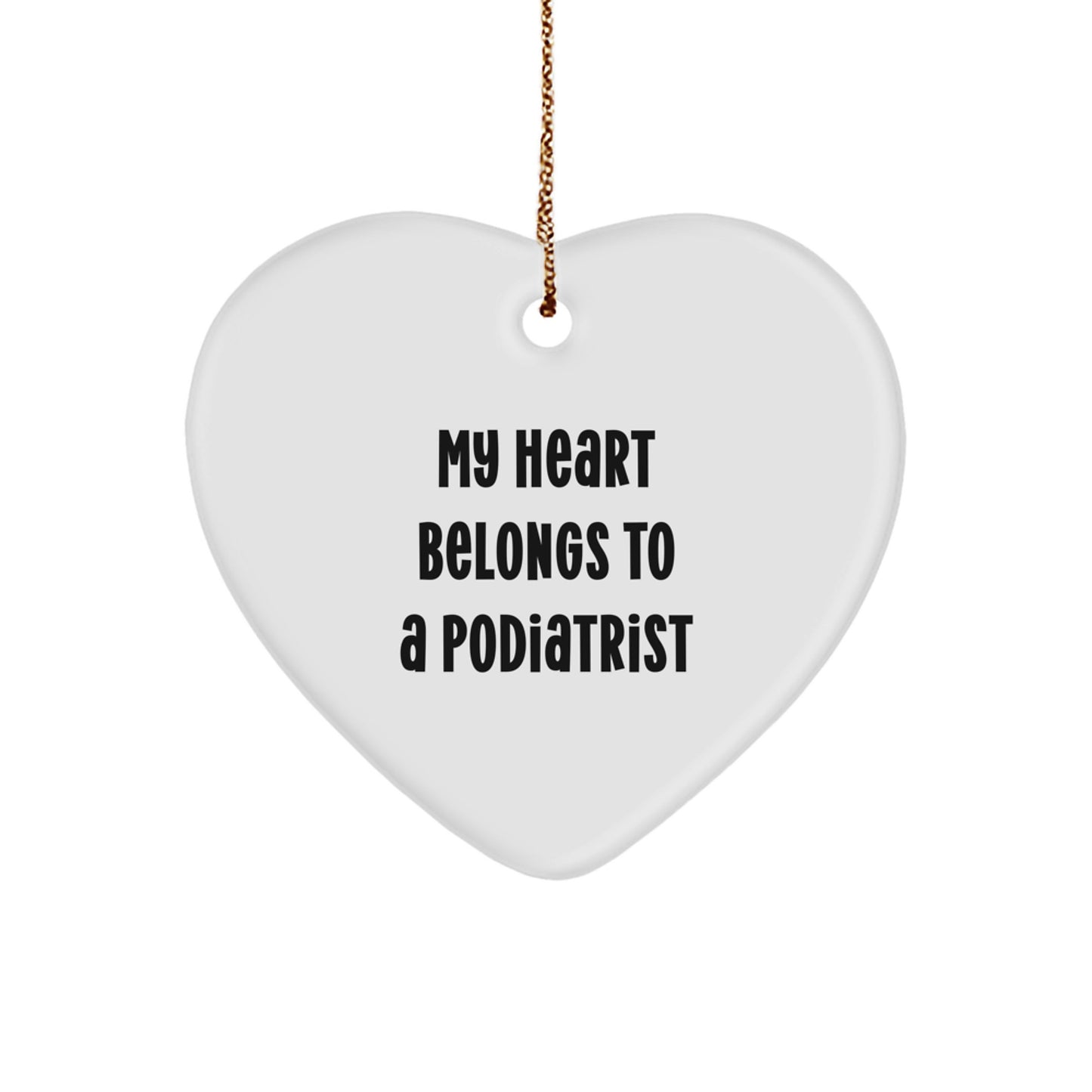 Funny Podiatrist Gifts from Men, Heart Ornament Quotes for Podiatrist Friends, Christmas Unique Gifts for Podiatrist Family - Image 1
