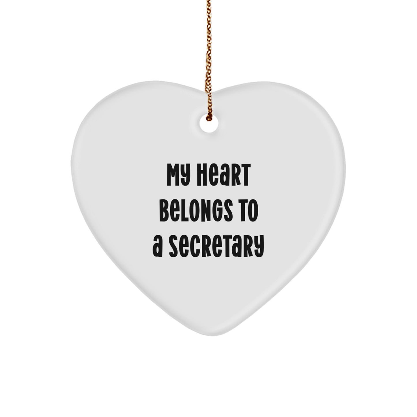 Funny Heart Ornament Gifts from Men to Their Secretary Friends, Secretary Heart Ornament with My Heart Belongs To A Secretary Quote, Perfect Christmas Unique Gifts - Image 1