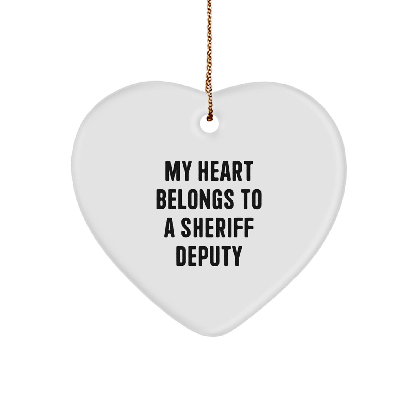 Funny Sheriff Deputy Heart Ornament Gifts from Friends to Sheriff Deputy Men - Image 1