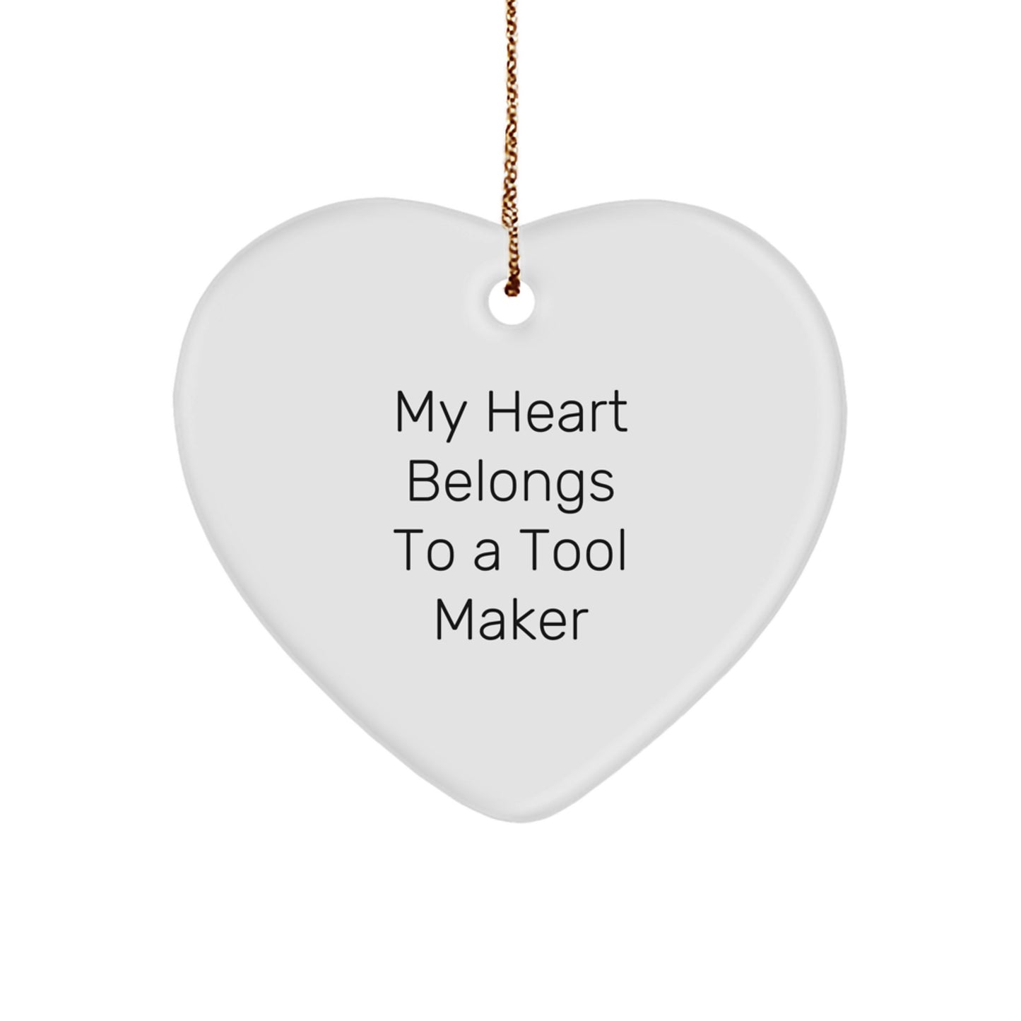 Funny Tool Maker Gifts for Him - My Heart Belongs To A Tool Maker Christmas Unique Gifts from Family to Sweetheart - Image 1