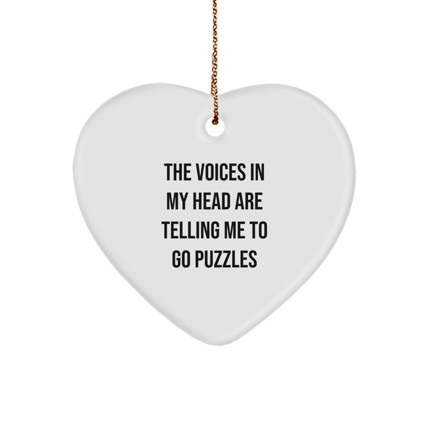 Funny Puzzles Gifts for Friends, Heart Ornament with The Voices In My Head Are Telling Me To Go Puzzles Quote, Unique Christmas Decorations for Home - Image 1