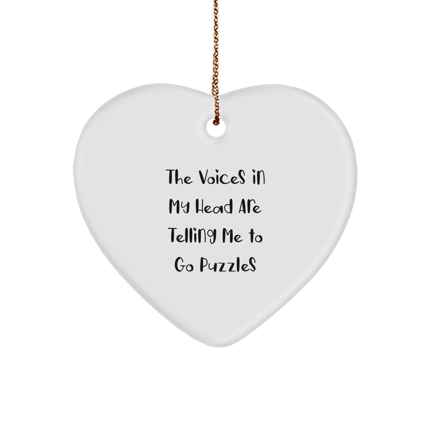 Puzzles Gifts for Friends, Heart Ornament Funny Quote 'The Voices In My Head Are Telling Me To Go Puzzles', Unique Christmas Unique Gifts from Men, Personalized Heart Shaped Puzzles Lover Ornament - Image 1