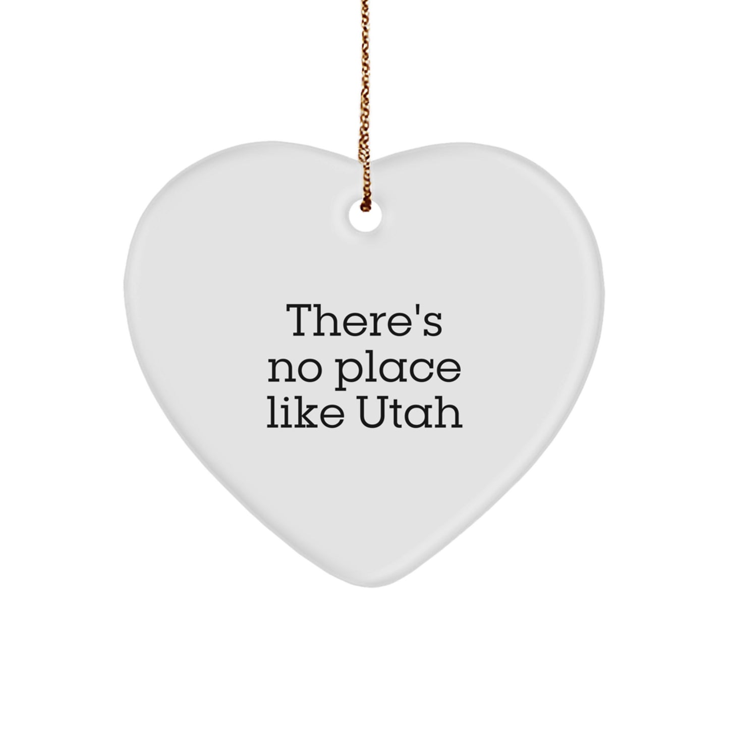Utah Heart Ornament Gifts for Friends, Family - 'There's No Place Like Utah' Quote, White Color, 2.75" Tall, 0.5 oz, Durable MDF, Christmas Unique Gifts from Men, Women, Coworkers to Family - Image 1