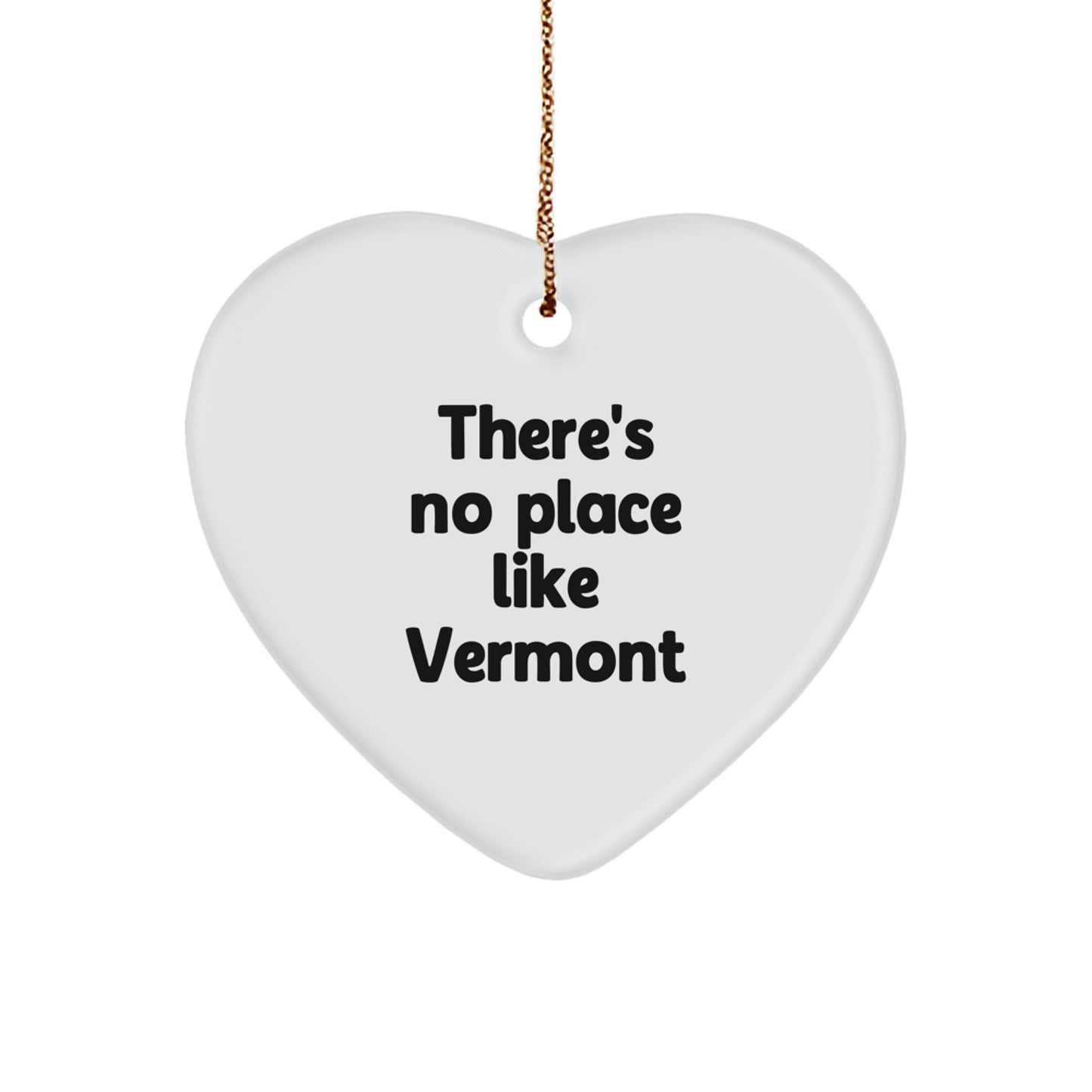 Vermont Heart Ornament - 'There's No Place Like Vermont' Quote, Gifts from Friends for Family, Christmas Unique Gifts - Image 1