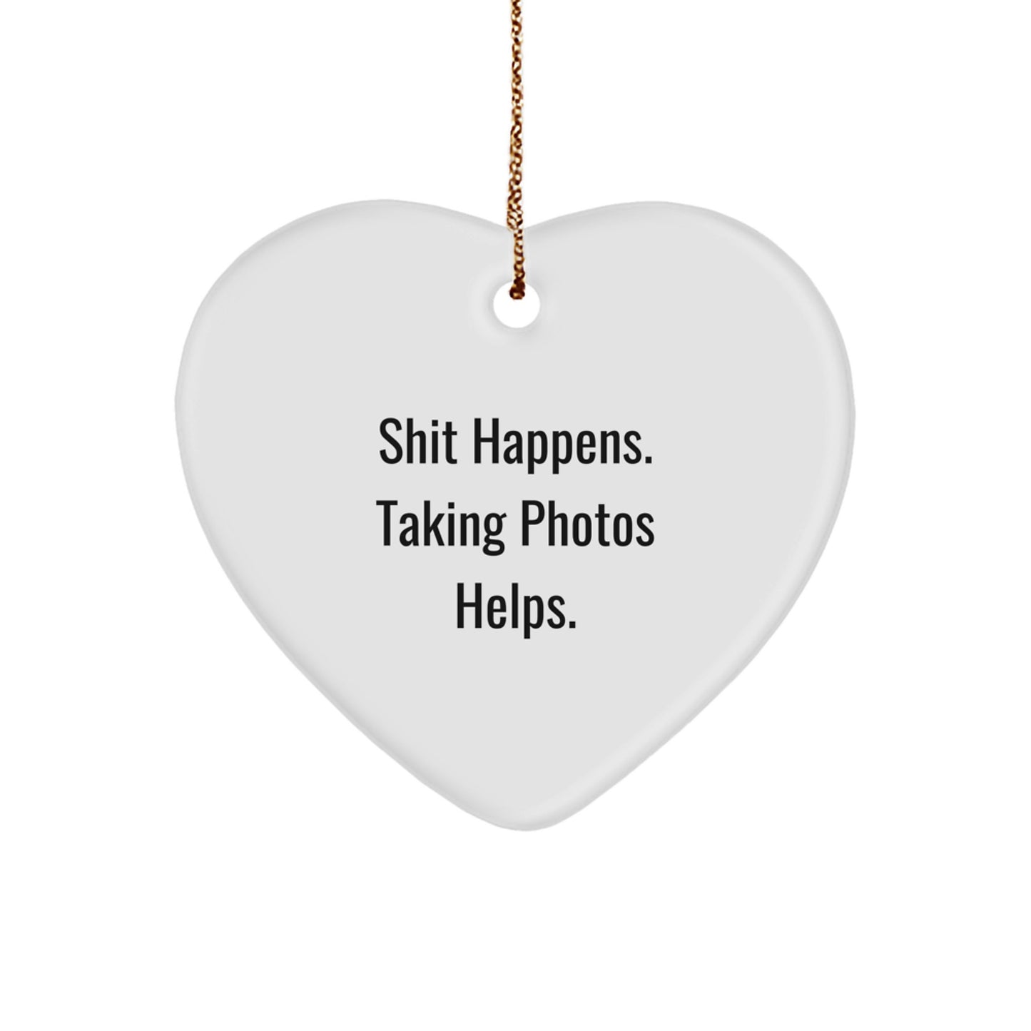 Funny Taking Photos Heart Ornament Gifts from Men for Taking Photos Enthusiasts at Christmas Time, Heart Shaped Ornament Decor with Funny Quote, Taking Photos Lover Gifts - Image 1