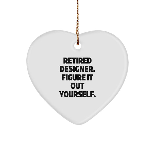 Designer Gifts from Friends for Retired Designer - Heart Ornament, Funny Quote, Christmas Unique Gifts - Image 1
