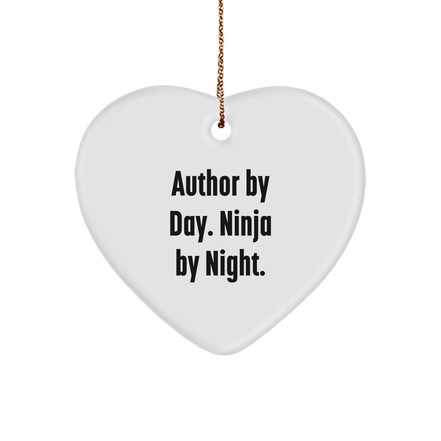 Author Gifts: Heart Ornament by Day, Ninja by Night Funny Quote, Unique Christmas Unique Gifts from Friends to Author - Image 1