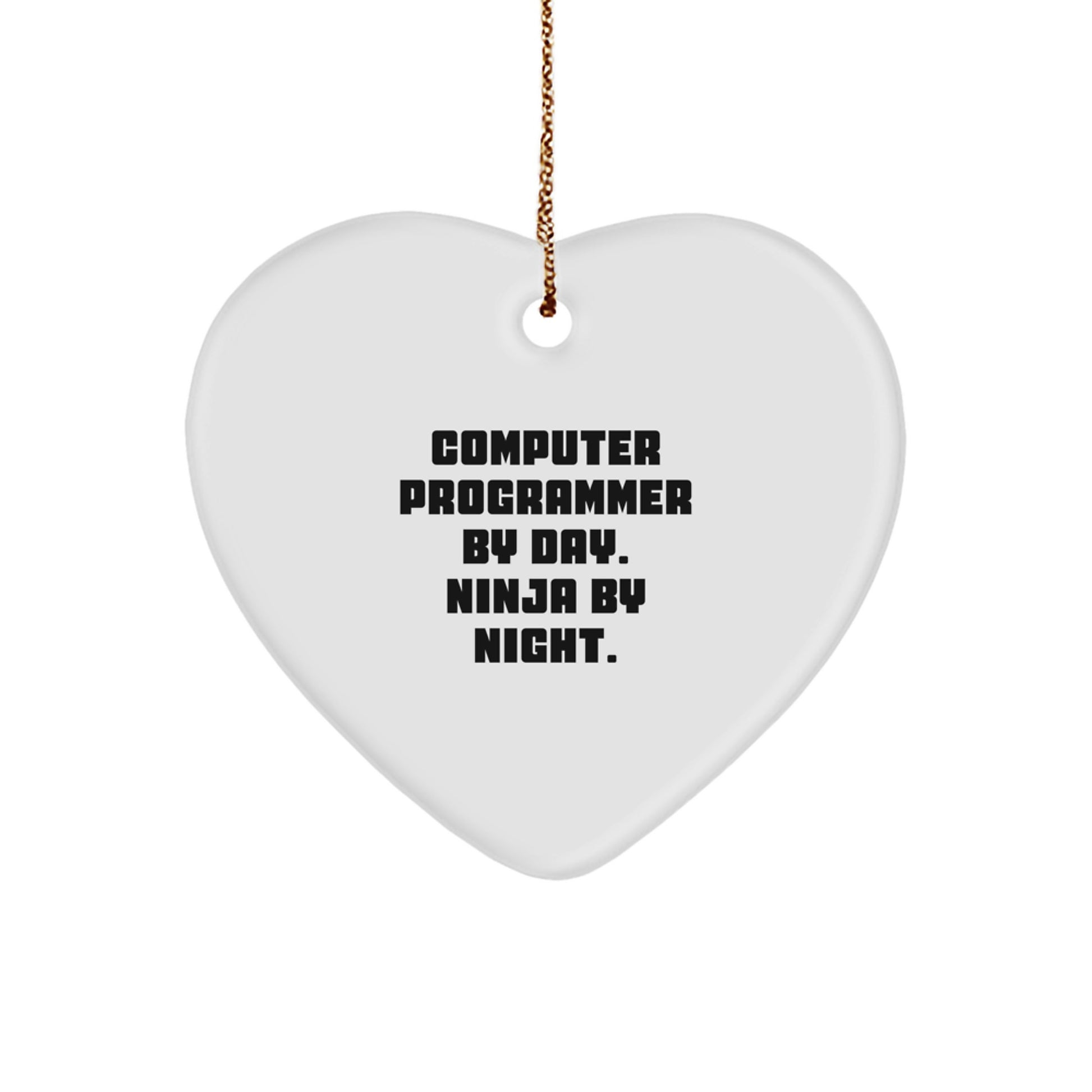 Funny Computer Programmer Gifts from Friends to Family - Heart Ornament by Day, Ninja By Night - Christmas Unique Presents - Image 1