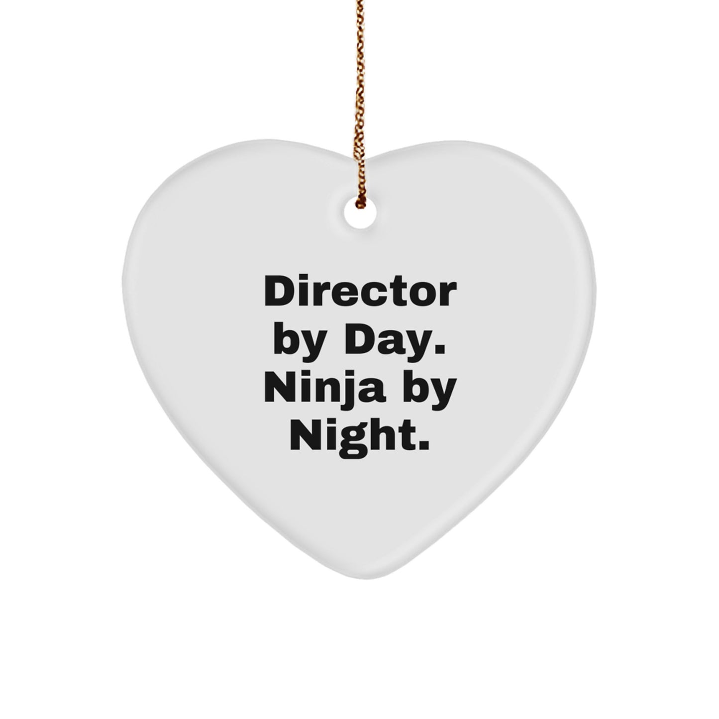 Funny Heart Ornament Gifts from Coworkers for Directors By Day Ninja By Night. - Image 1