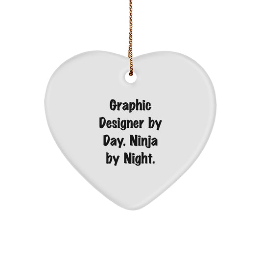 Graphic Designer Gifts by Day, Ninja By Night, Heart Ornament for Christmas, Gifts from Friends to Graphic Designers - Image 1