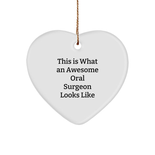 Funny Oral Surgeon Gifts from Men, for Oral Surgeon at Christmas, with 'This Is What An Awesome Oral Surgeon Looks Like' Heart Ornament - Image 1