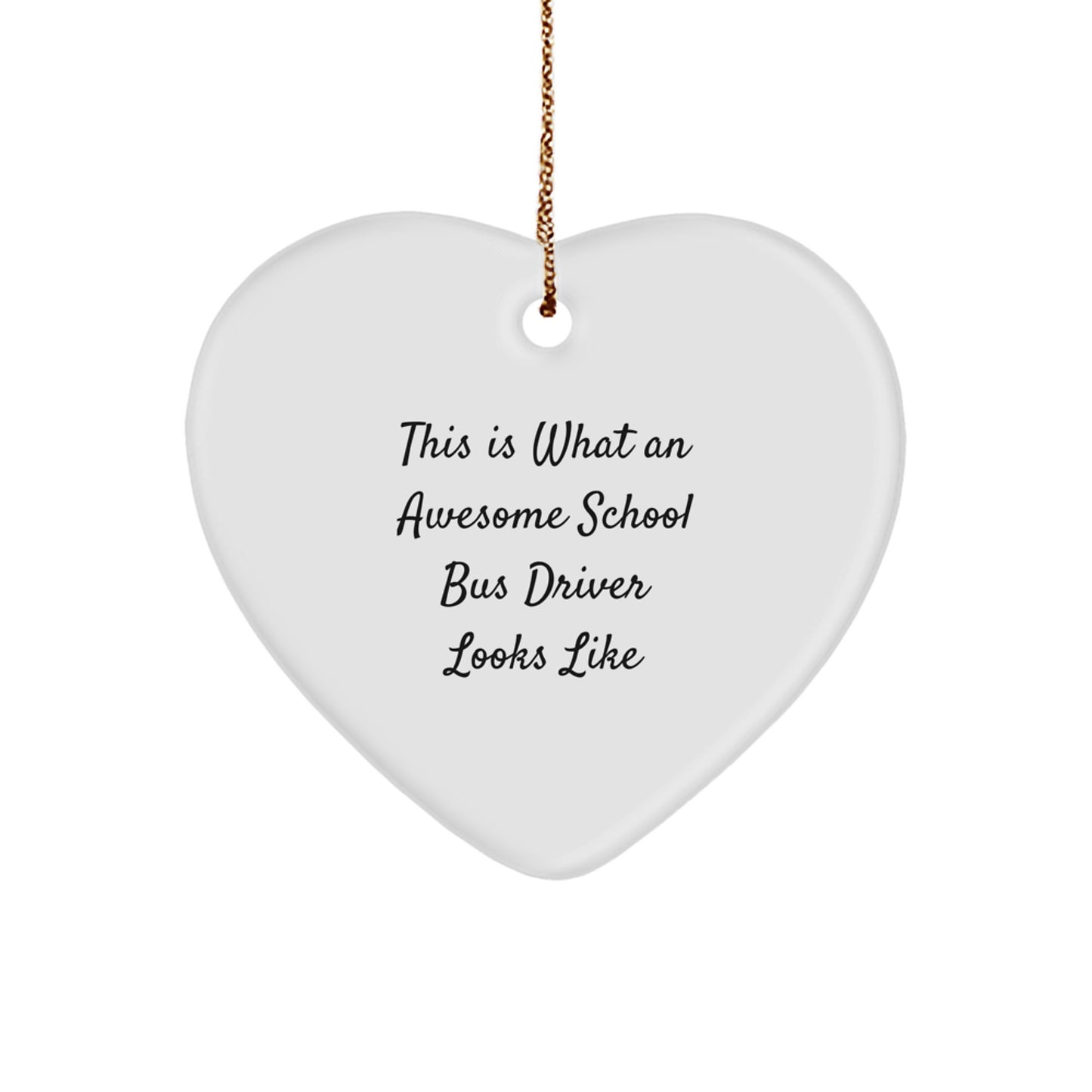 Funny School Bus Driver Gifts for Him Her Friends from Family - Heart Ornament This Is What An Awesome School Bus Driver Looks Like Christmas Unique - Image 1
