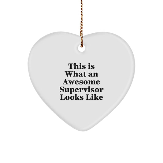 Funny Supervisor Gifts from Friends, This Is What An Awesome Supervisor Looks Like Heart Ornament, Perfect for Christmas - Image 1
