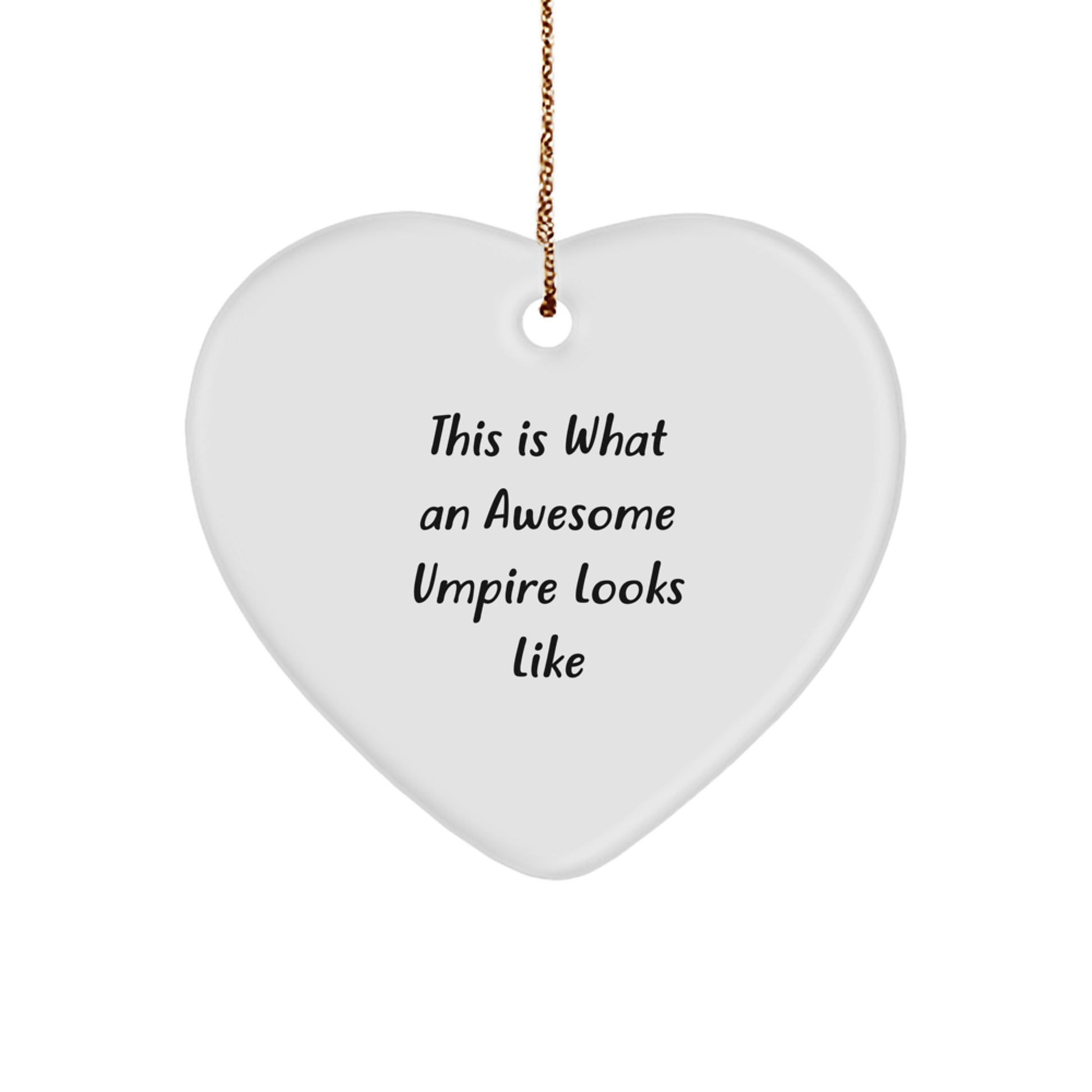Funny Umpire Gifts from Friends for Awesome Umpire Men - Heart Ornament with 'This Is What An Awesome Umpire Looks Like' Quote - Christmas Unique Gifts - Image 1