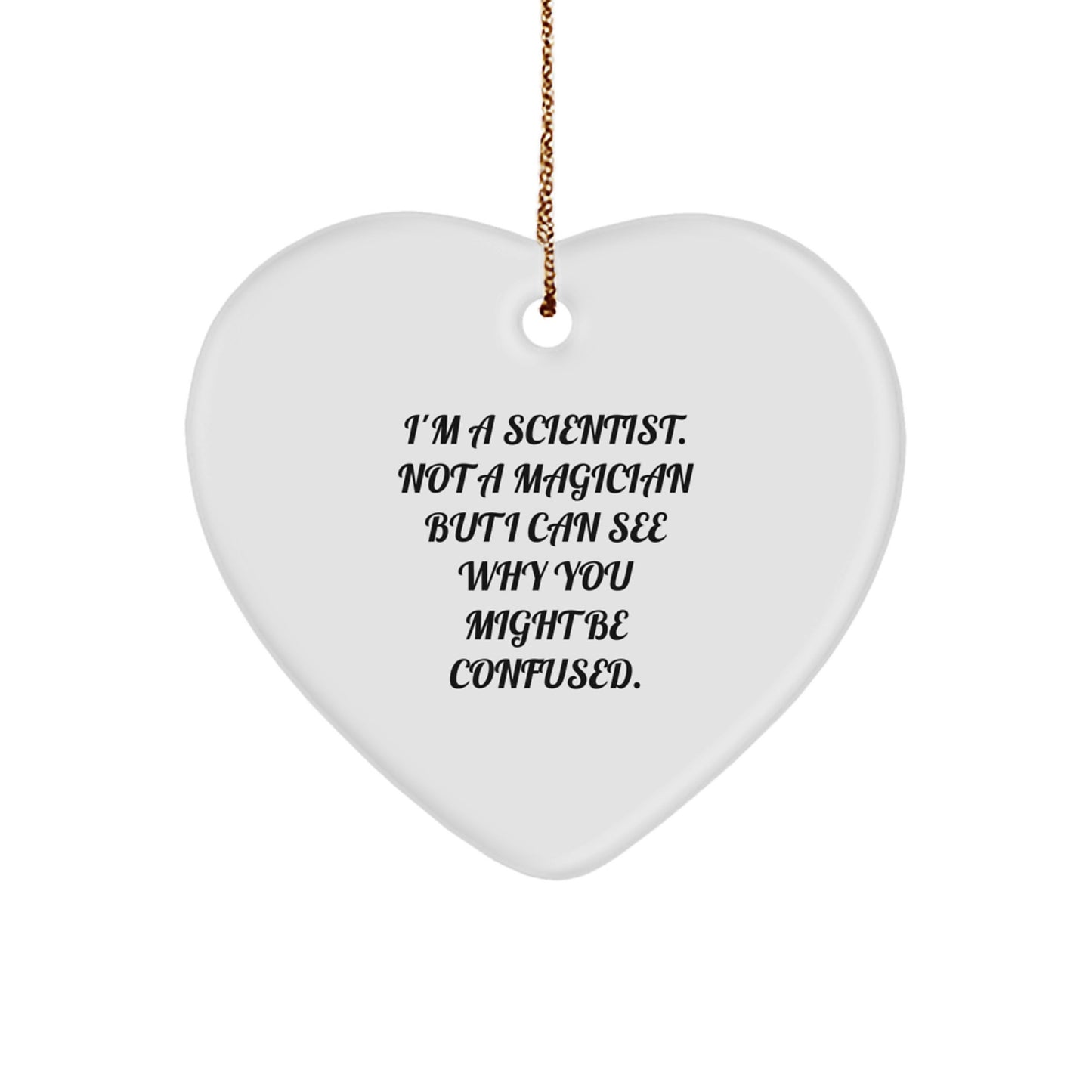 Funny Scientist Heart Ornament, Gifts from Family for Scientist, Christmas Unique Gifts, Scientist Decorations, Holiday Heart Shaped - Image 1