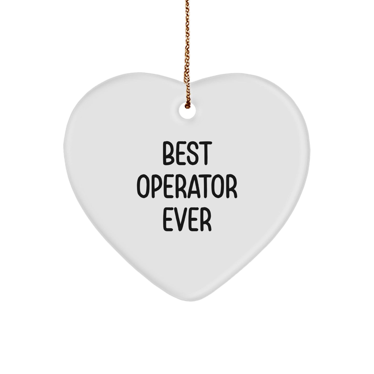 Funny Operator Christmas Unique Gifts for Men, 'Best Operator Ever' Heart Ornament with White Heart Shaped Design, Perfect for Coworkers, Friends and Family - Image 1
