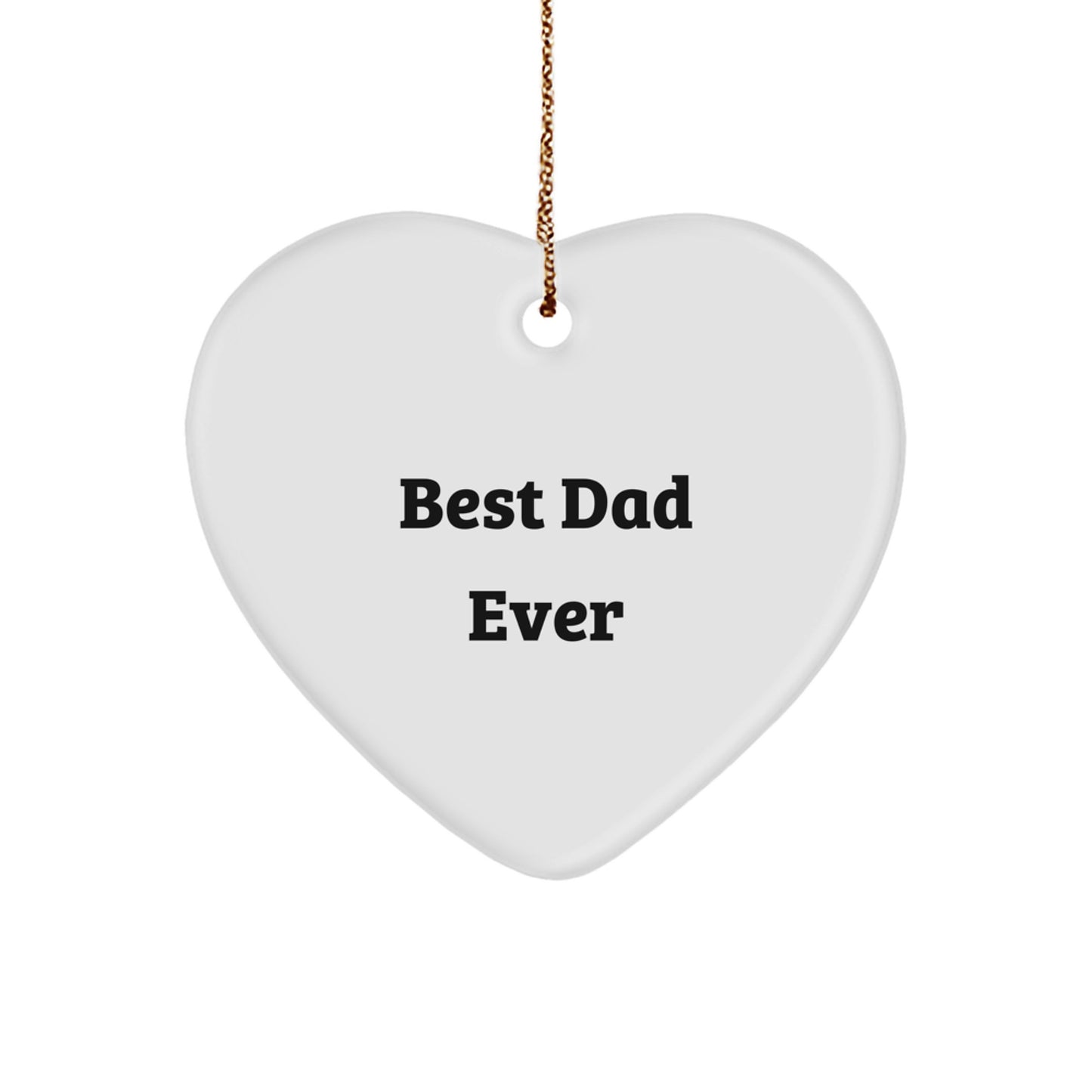 Dad Gifts from Men, Funny Heart Ornament with 'Best Dad Ever' Quote for Christmas, Perfect for Family or Coworker Gifts - Image 1
