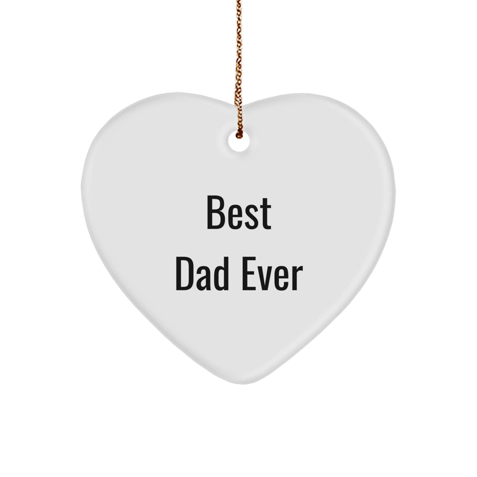 Funny Dad Gifts from Men to Best Dad Ever Heart Ornament, Unique Christmas Unique Gifts for Dad - Image 1