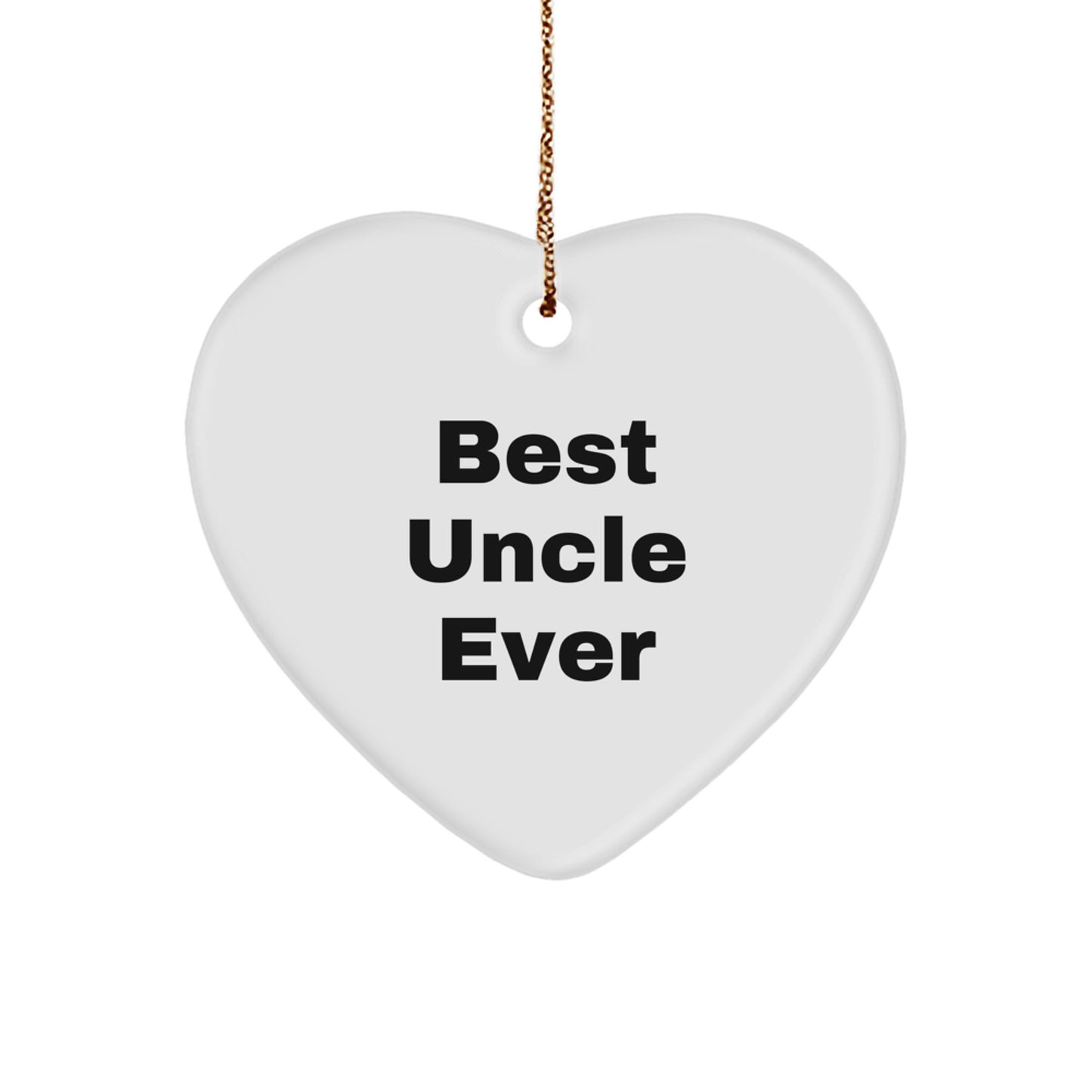 Best Uncle Ever Heart Ornament, Funny Quote Gifts from Family to Uncle at Christmas, Unique Uncle Gifts for him - Image 1