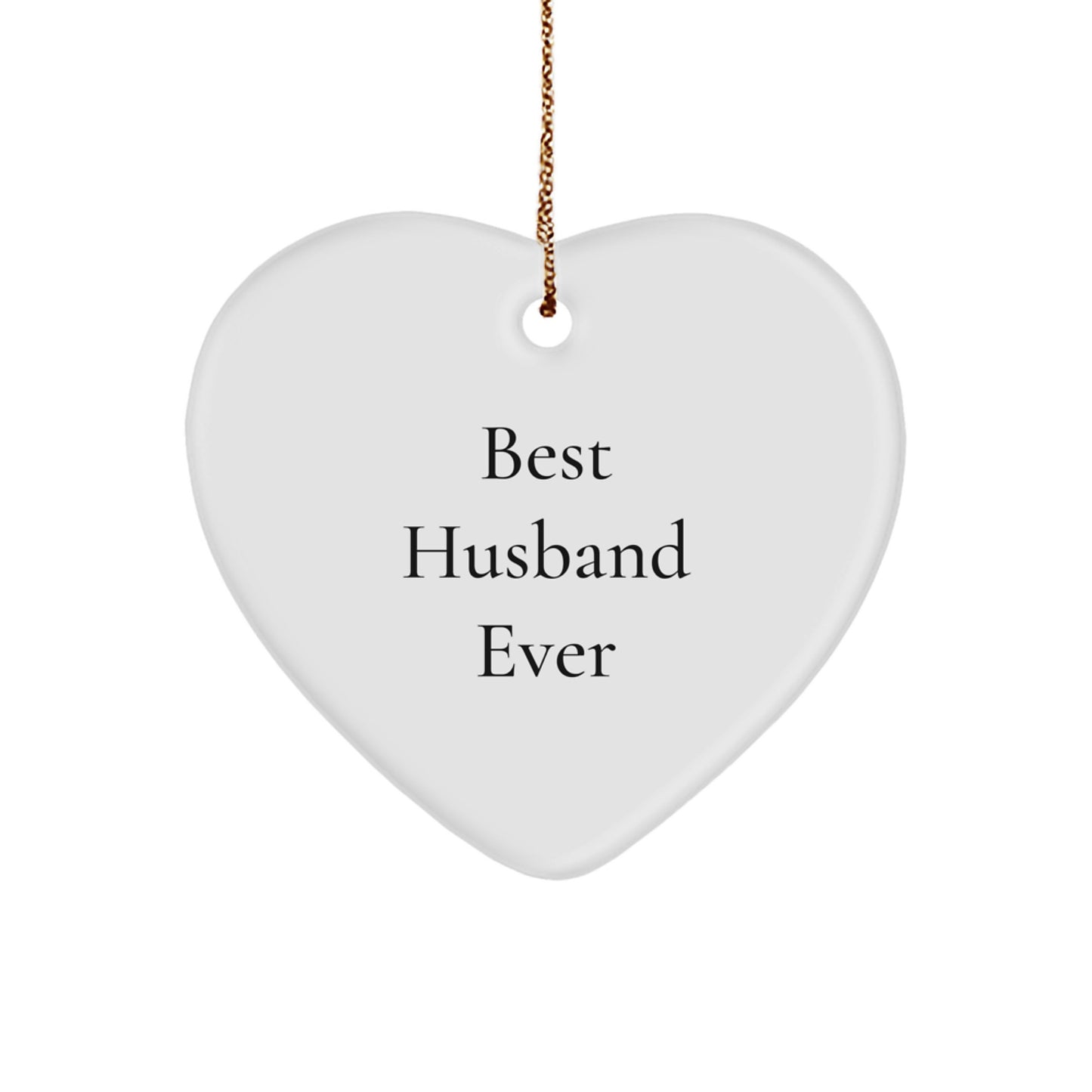 Funny Husband Gifts for Men - 'Best Husband Ever' Heart Ornament, Perfect for Christmas - Image 1